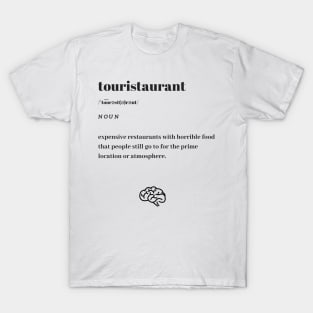 Funny Touristaurant Word Definition Dictionary T-Shirt